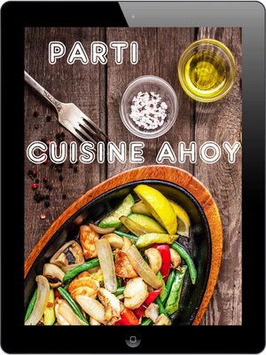 cover image of Parti Cuisine Ahoy
